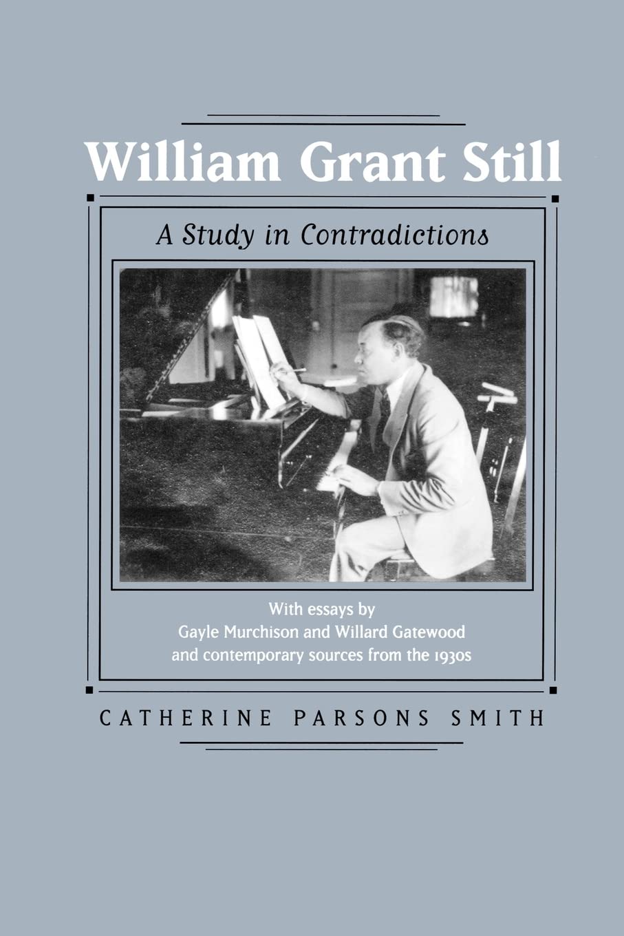 William Grant Still: A Study in Contradictions (Volume 2),Used