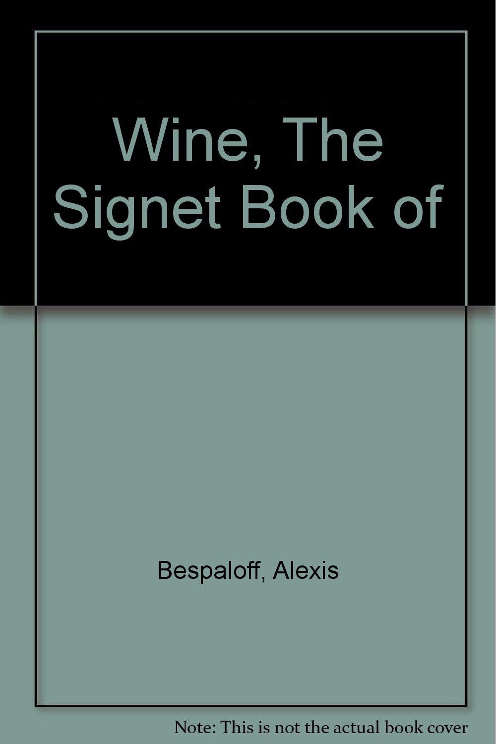 Wine, The Signet Book of,Used