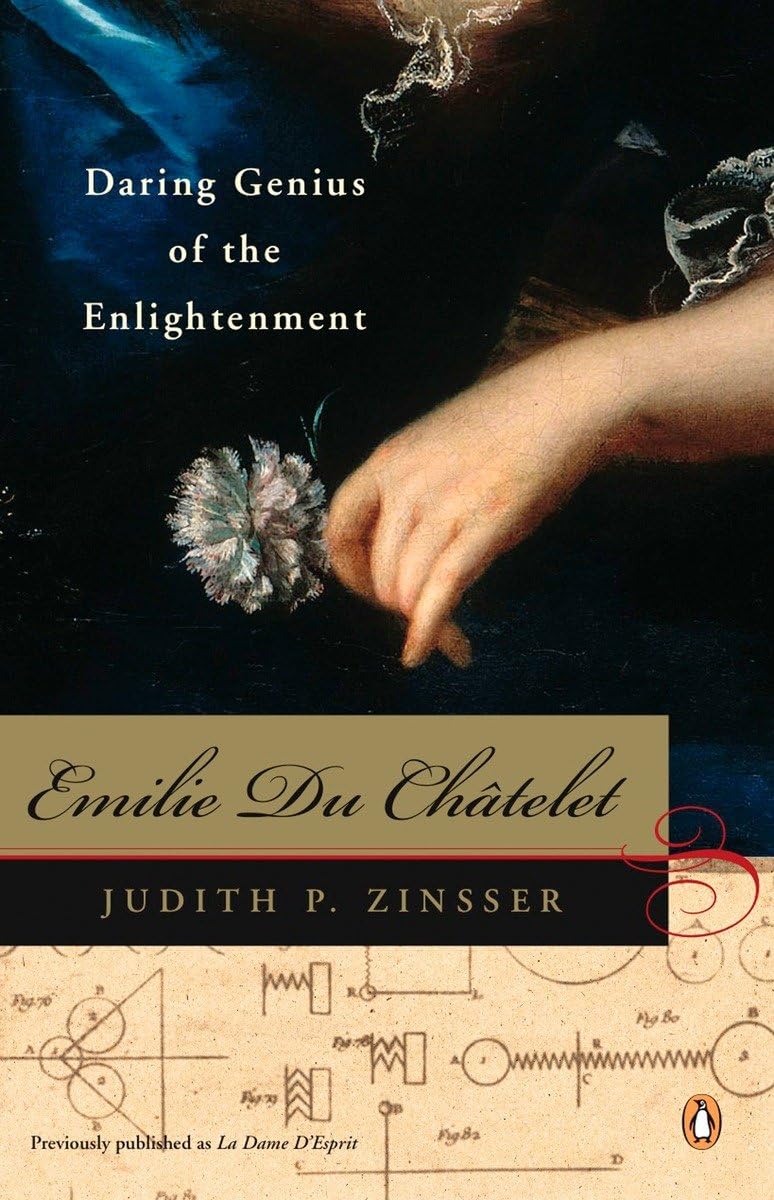Emilie Du Chatelet: Daring Genius of the Enlightenment,New