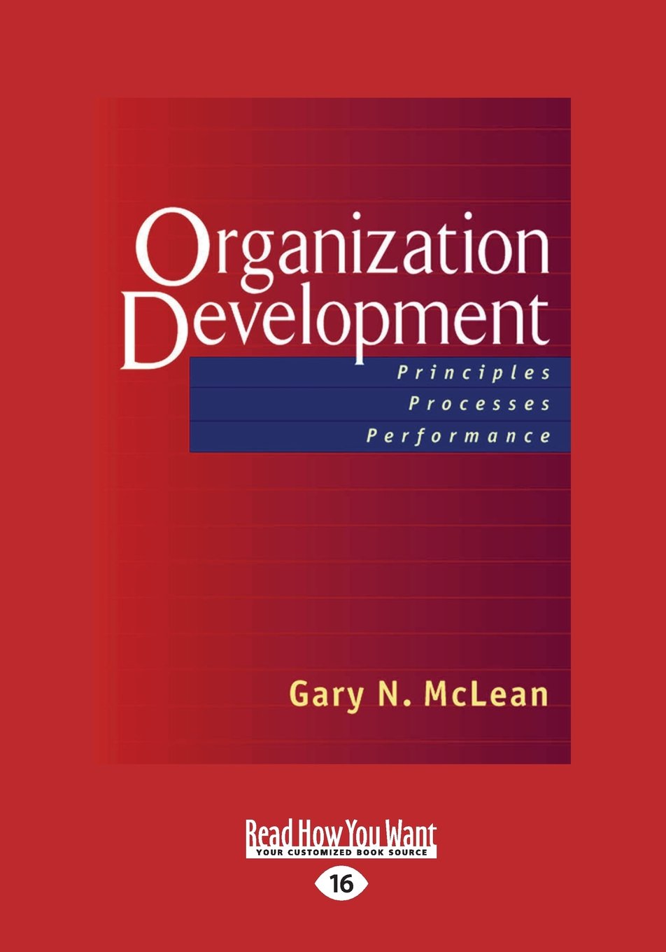 Organization Development: Principles Processes Performance,Used