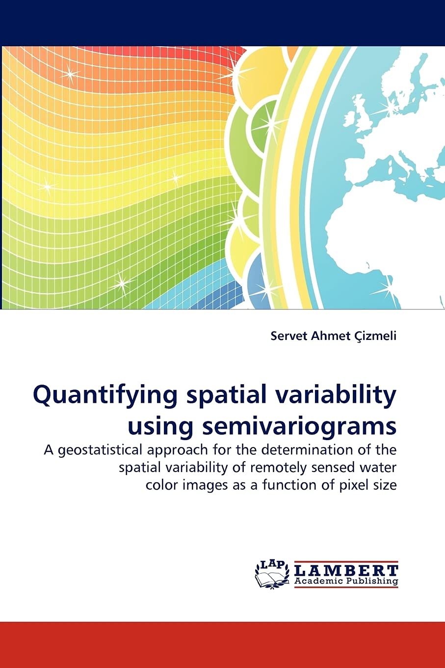 Quantifying spatial variability using semivariograms: A geostatistical approach for the determination of the spatial variability,Used