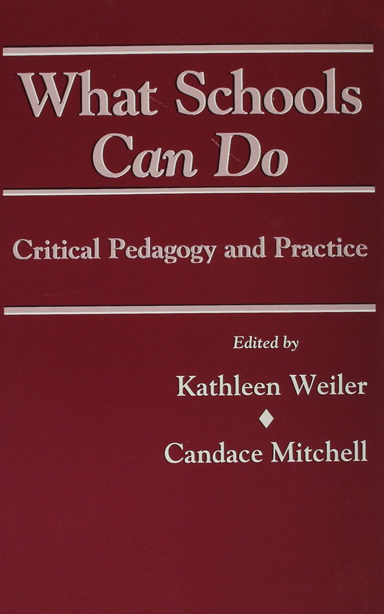 What Schools Can Do: Critical Pedagogy and Practice (S U N Y SERIES, TEACHER EMPOWERMENT AND SCHOOL REFORM),Used