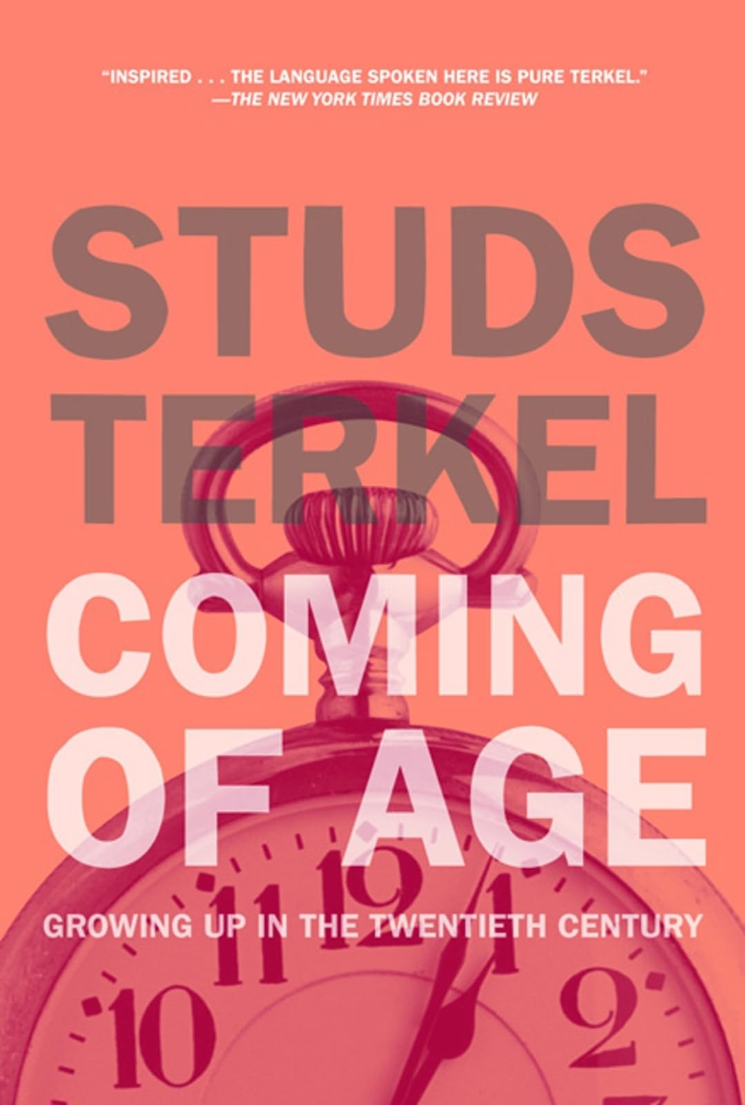 Coming of Age: Growing Up in the Twentieth Century,New