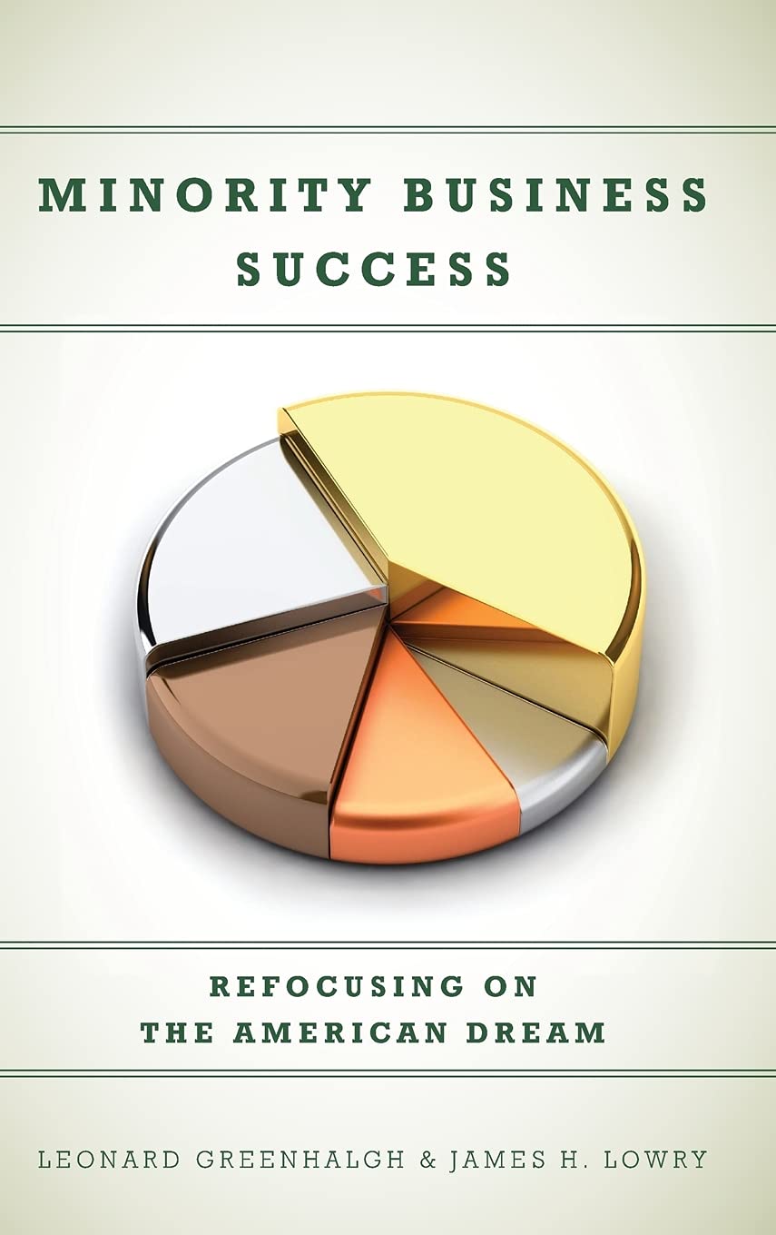 Minority Business Success: Refocusing On The American Dream,Used