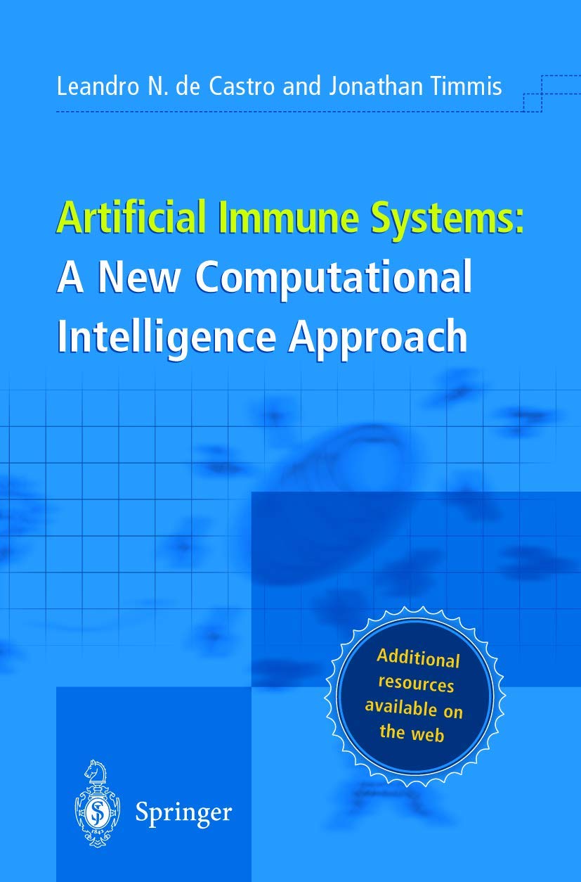 Artificial Immune Systems: A New Computational Intelligence Approach,Used