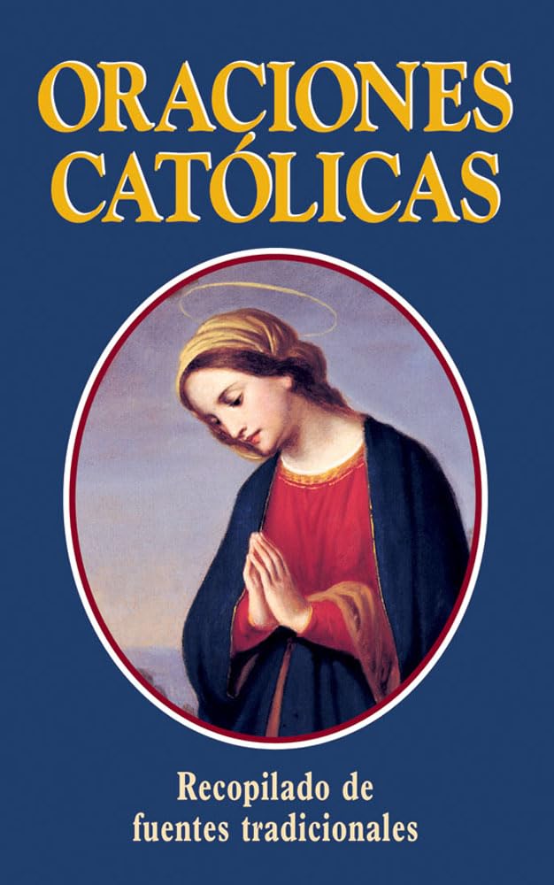 Oraciones Catolicas: Spanish Version: Catholic Prayers (Spanish Edition),Used