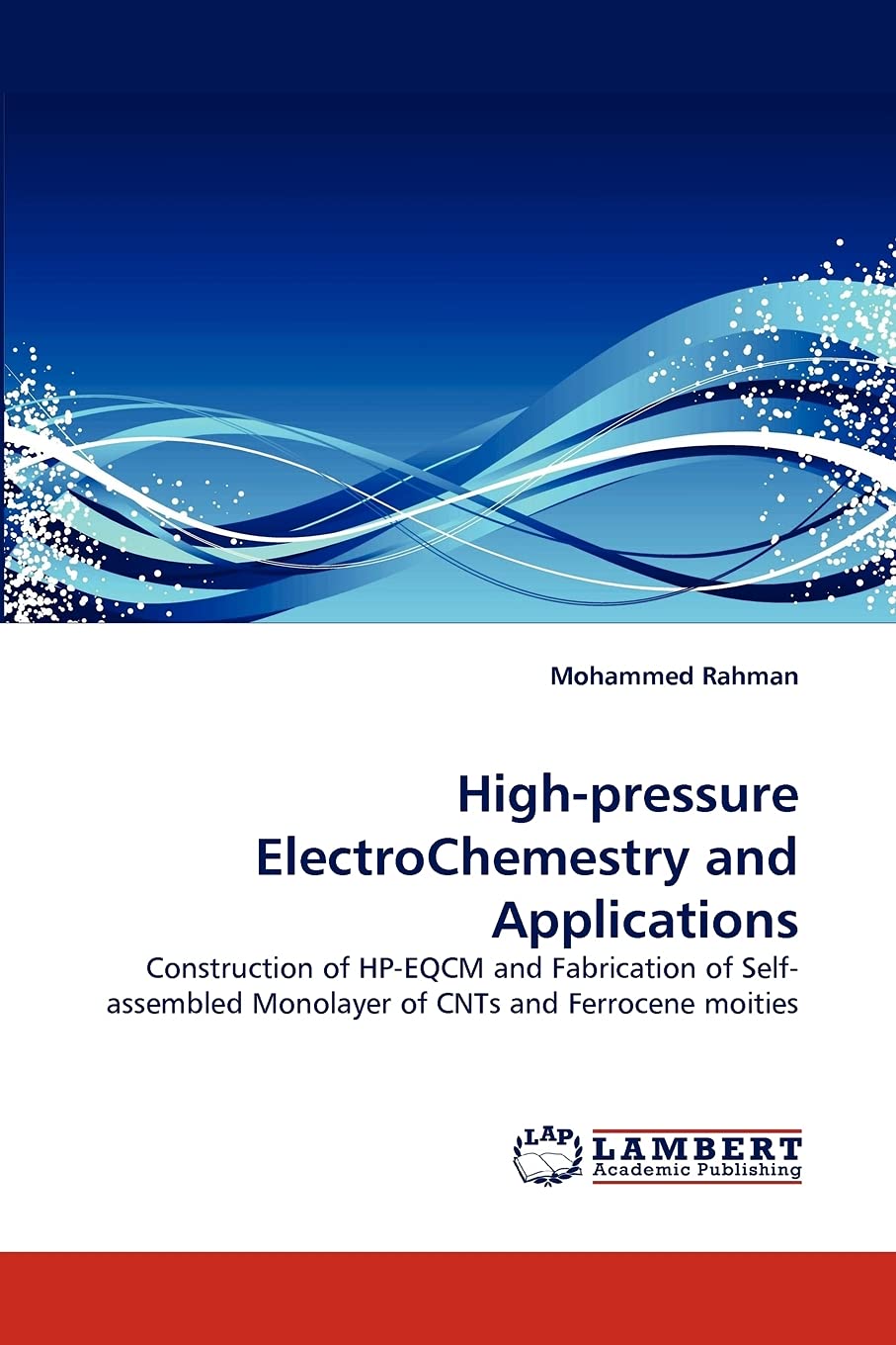 Highpressure ElectroChemestry and Applications: Construction of HPEQCM and Fabrication of Selfassembled Monolayer of CNTs and,Used