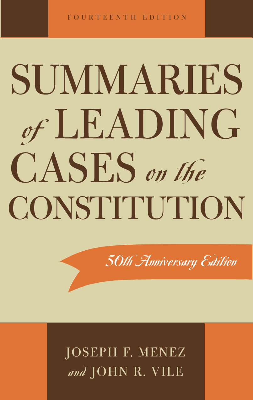 Summaries Of Leading Cases On The Constitution (Essential Supreme Court Decisions: Summaries Of Leading (Paper)),New