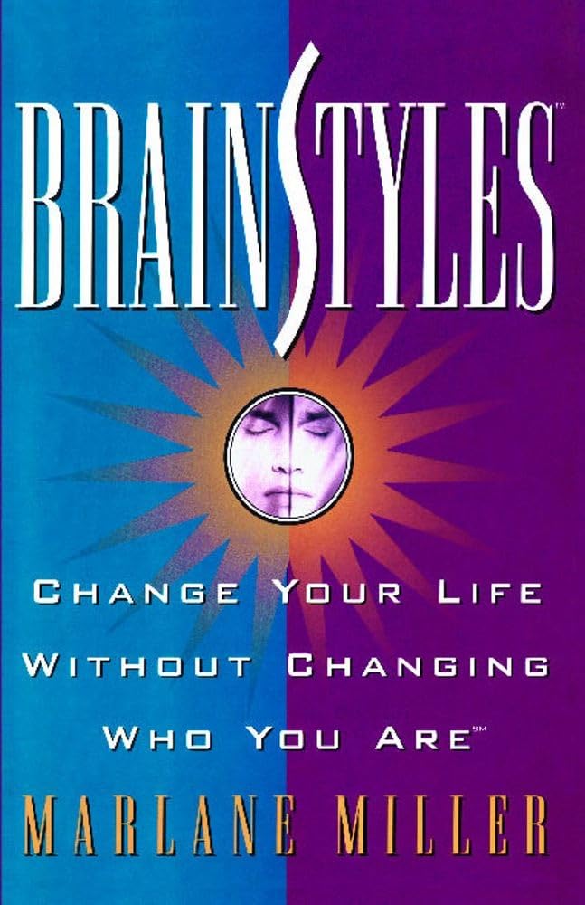 Brainstyles: Change Your Life Without Changing Who You Are,Used
