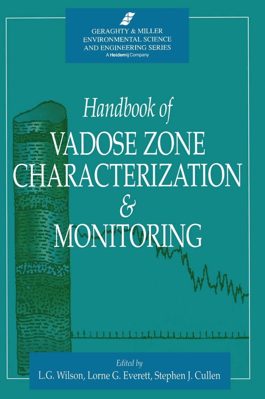 Handbook of Vadose Zone Characterization & Monitoring (Geraghty & Miller Environmental Science and Engineering),Used