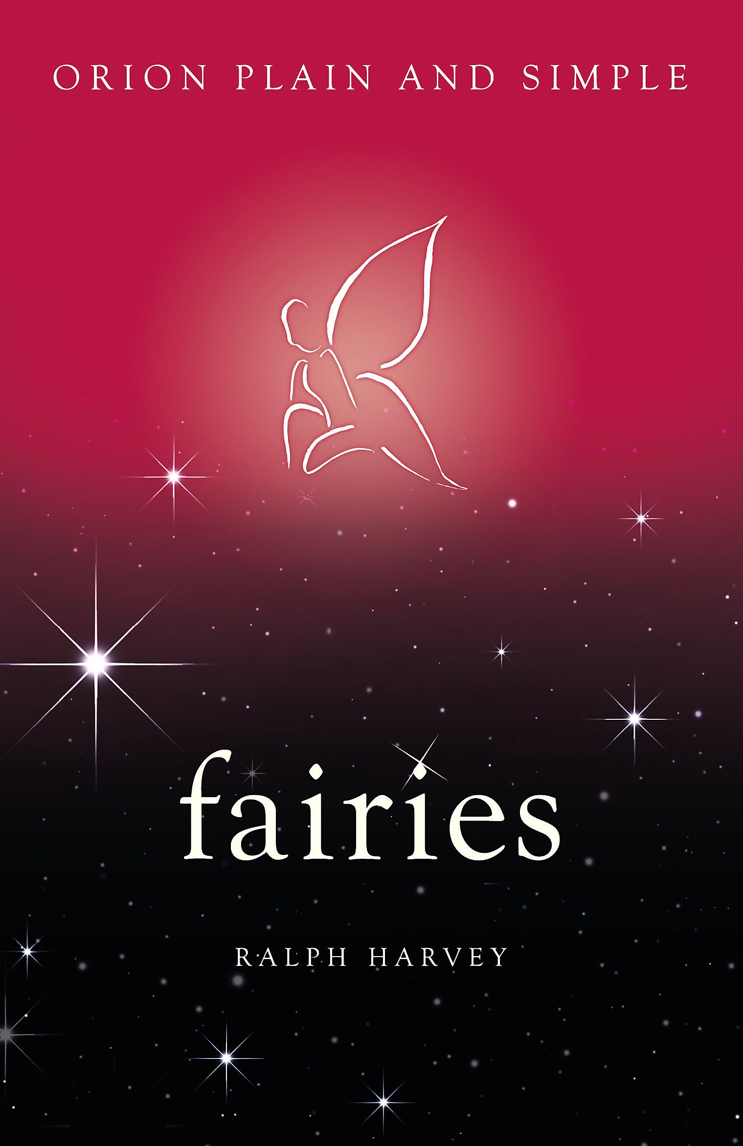Fairies, Orion Plain and Simple,Used