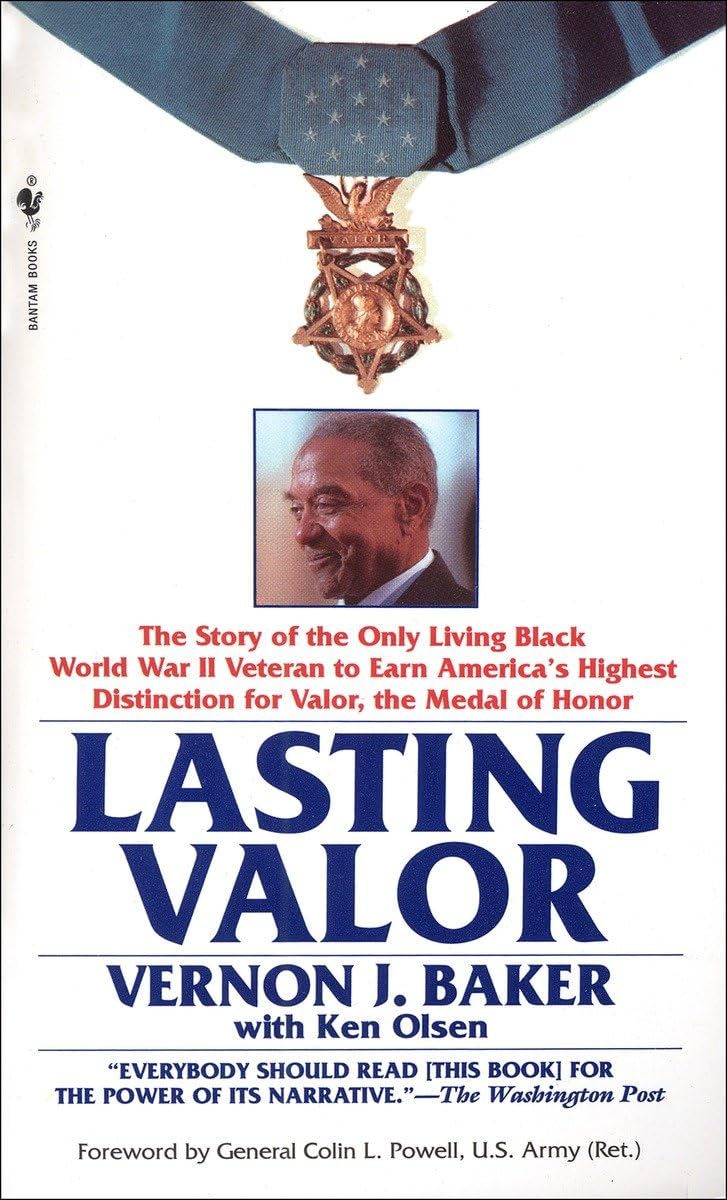 Lasting Valor: The Story Of The Only Living Black World War Ii Veteran To Earn America'S Highest Distinction For Valor, The Meda,Used
