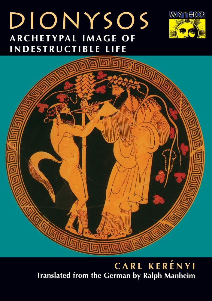 Dionysos: Archetypal Image Of Indestructible Life (Bollingen Series, 144),New