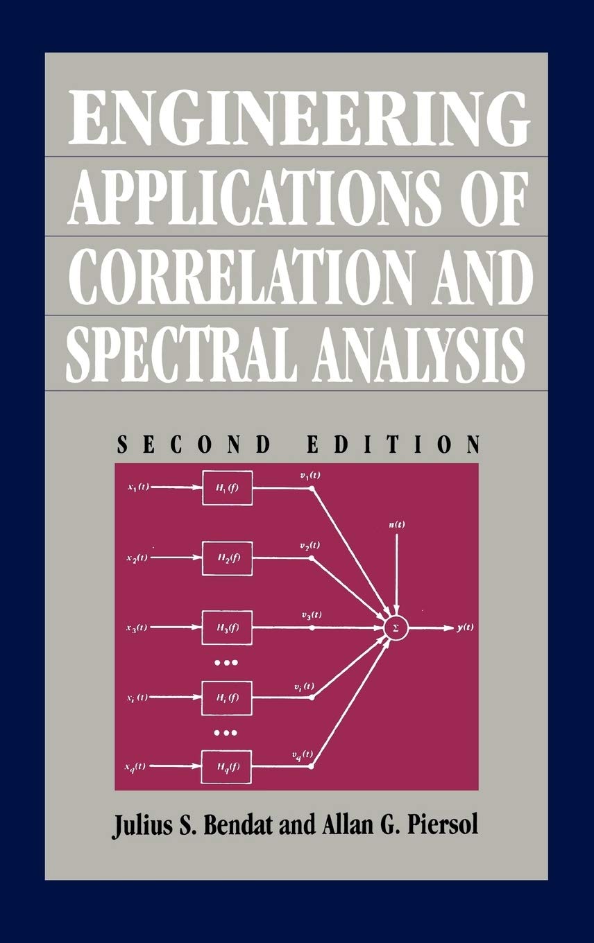 Engineering Applications Of Correlation And Spectral Analysis, 2Nd Edition