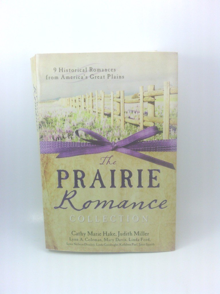 The Prairie Romance Collection: 9 Historical Romances from America's Great Plains,Used
