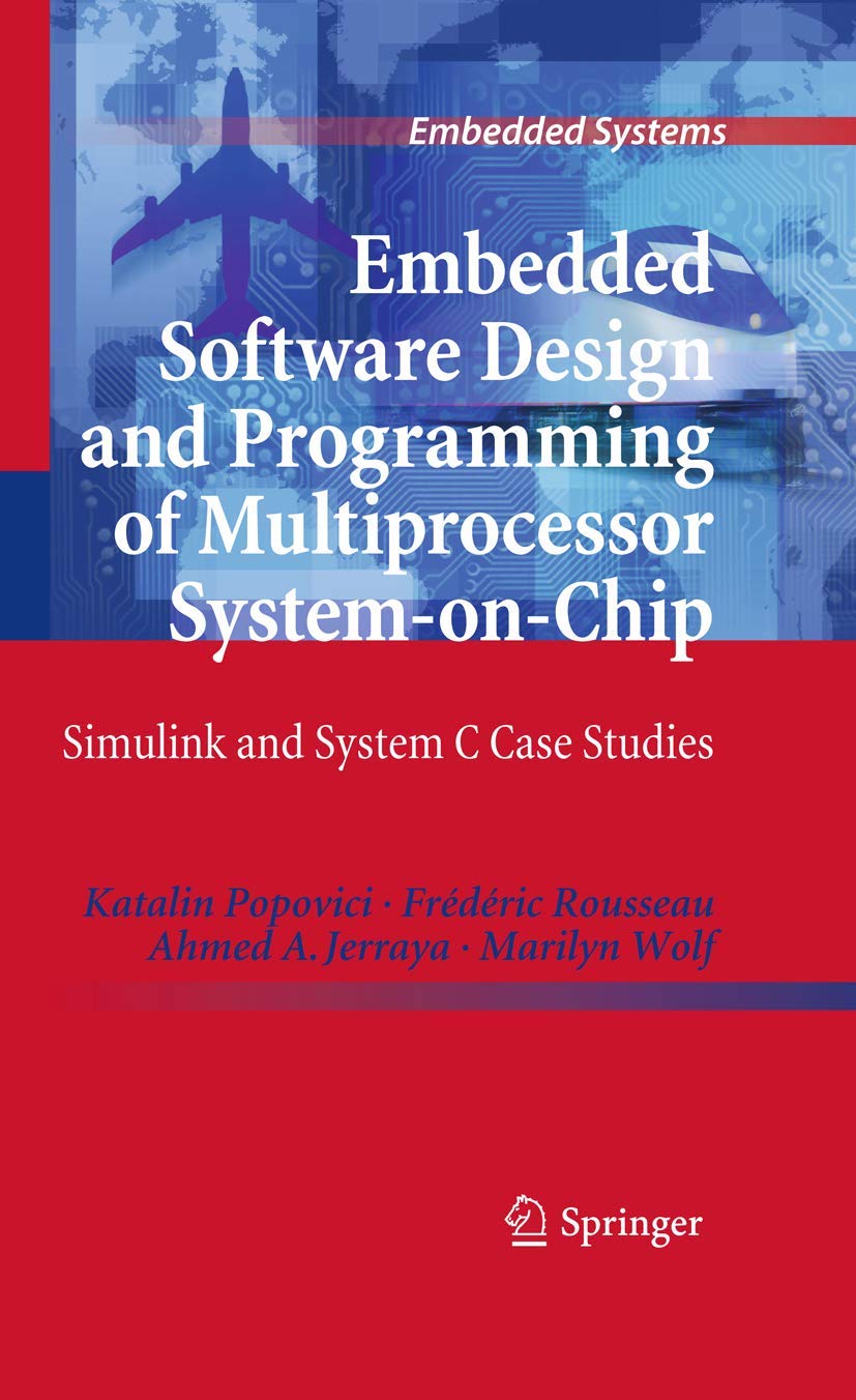 Embedded Software Design and Programming of Multiprocessor SystemonChip (Embedded Systems),Used