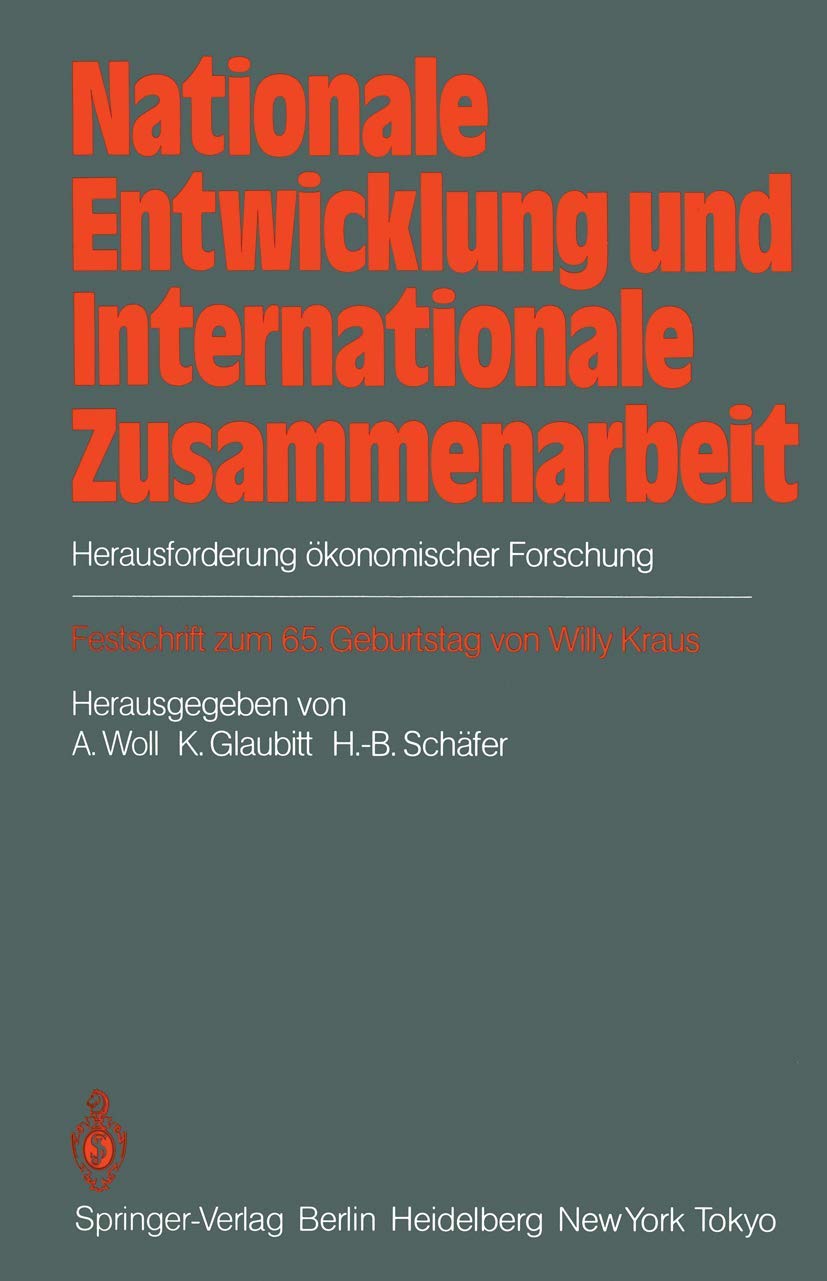 Nationale Entwicklung und Internationale Zusammenarbeit: Herausforderung konomischer Forschung Festschrift zum 65. Geburtstag vo,Used