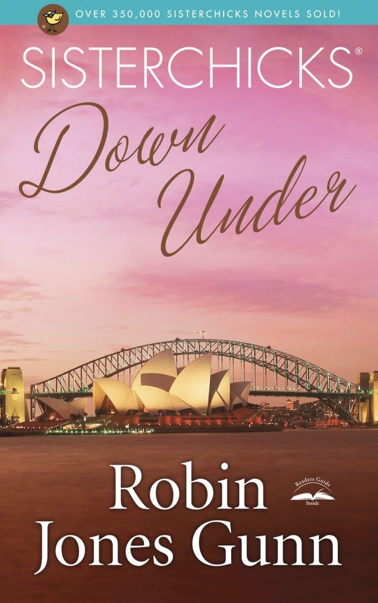 Sisterchicks Down Under (Sisterchicks Series #4),Used