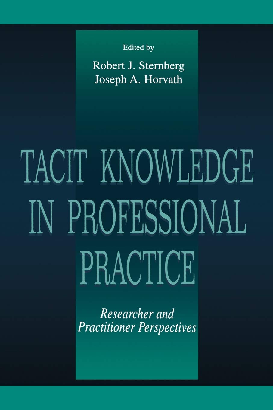 Tacit Knowledge In Professional Practice,Used
