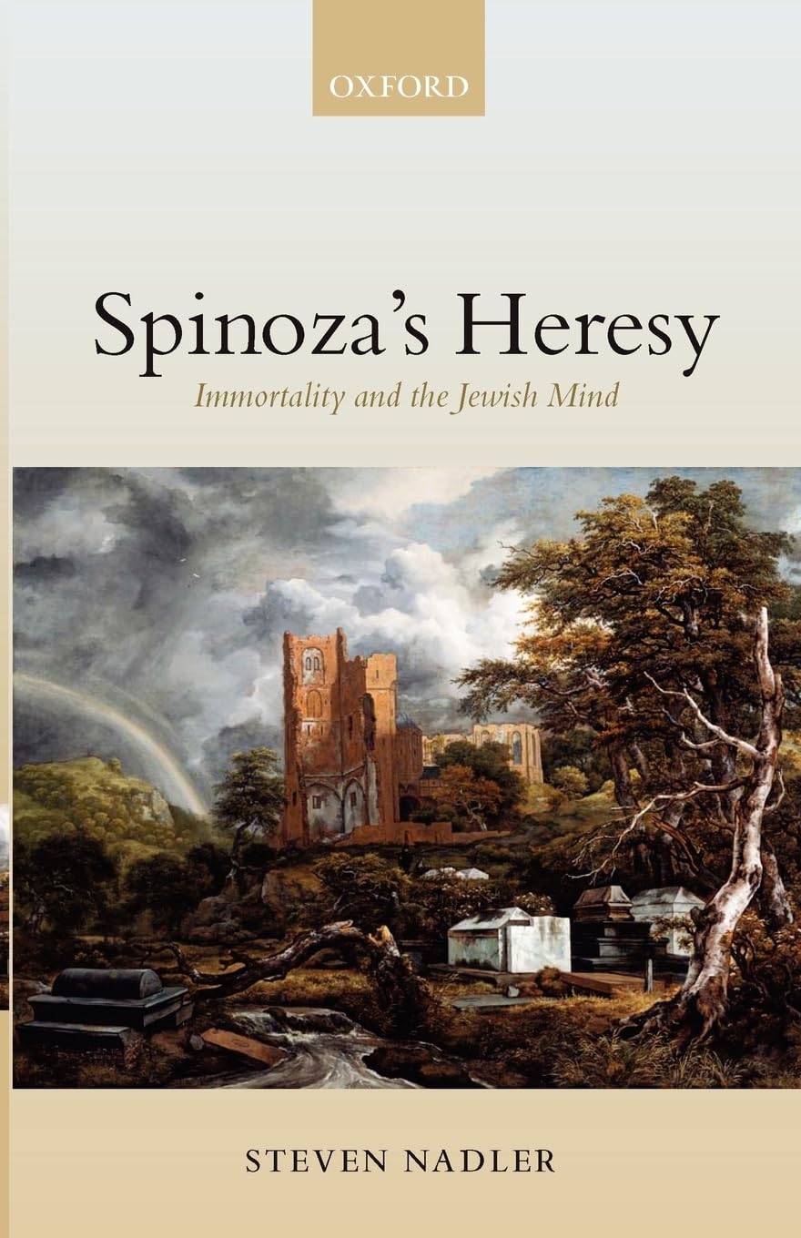Spinoza'S Heresy: Immortality And The Jewish Mind,Used