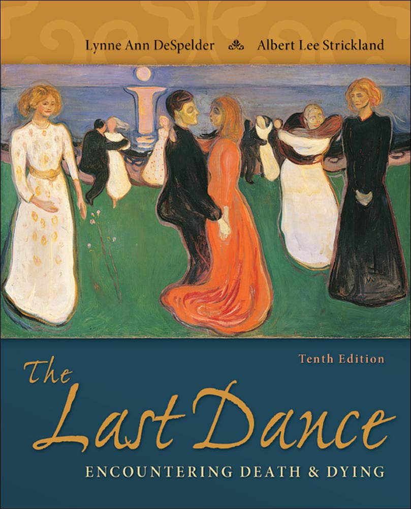 The Last Dance: Encountering Death And Dying,New