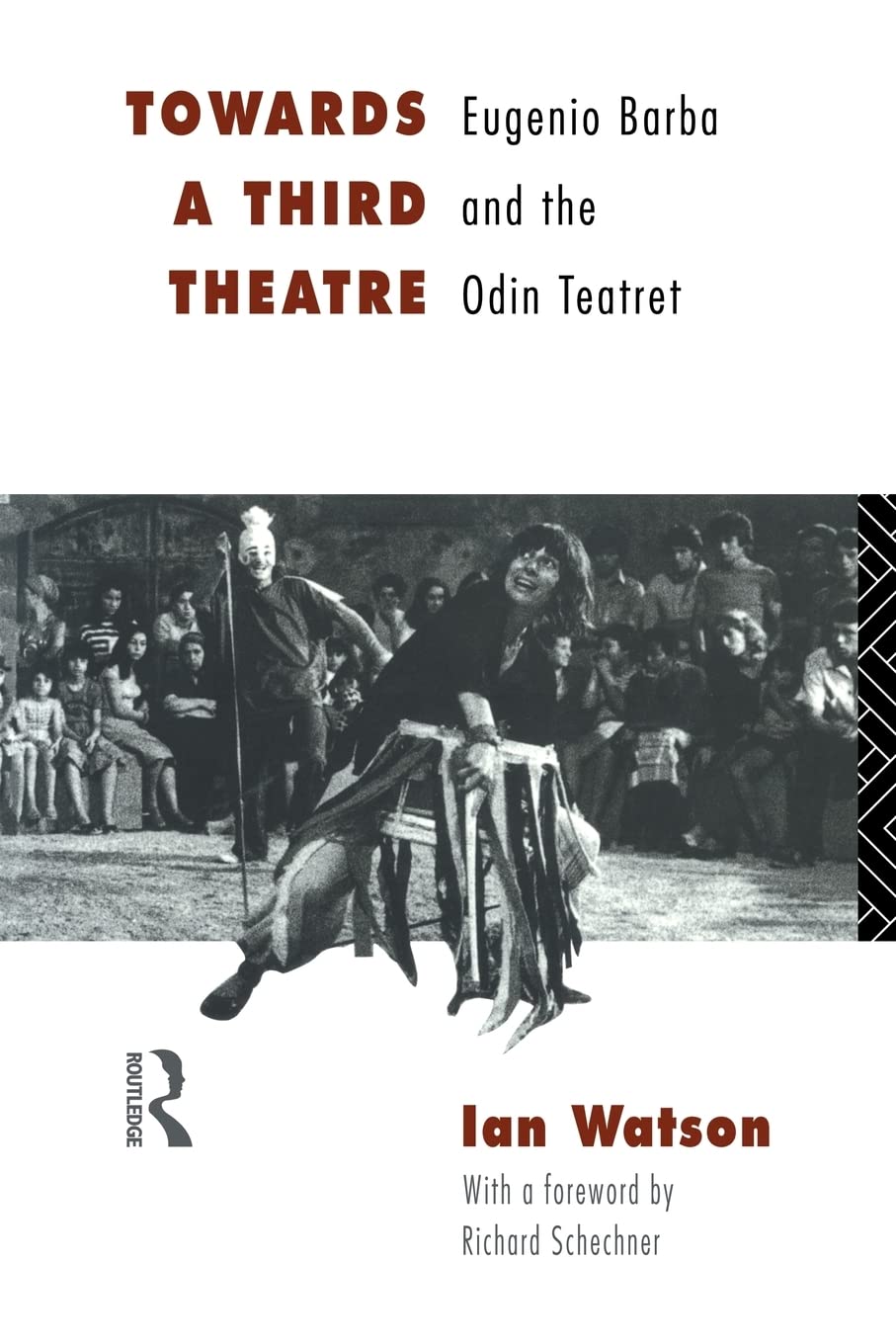 Towards a Third Theatre: Eugenio Barba and the Odin Teatret,Used