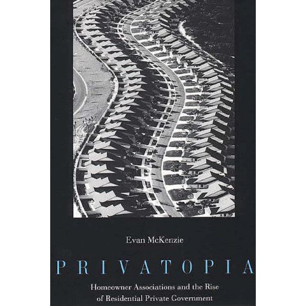 Privatopia: Homeowner Associations And The Rise Of Residential Private Government,Used