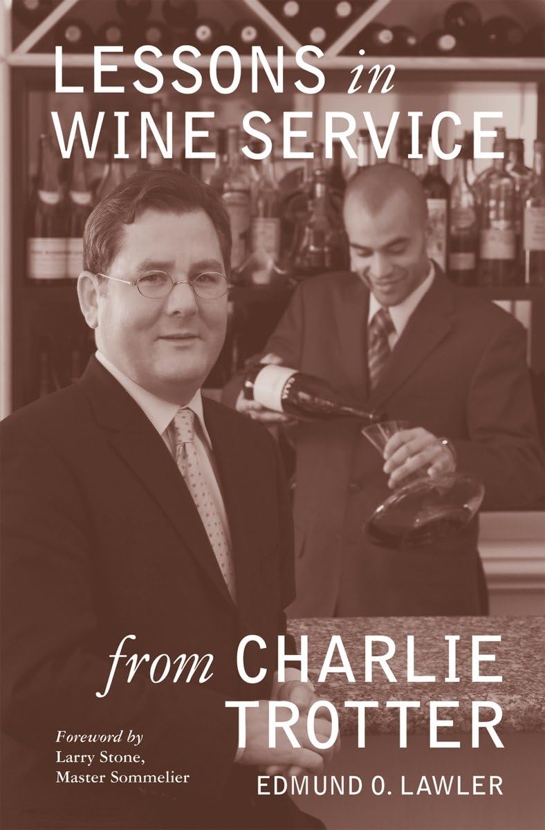 Lessons in Wine Service (Lessons from Charlie Trotter),Used
