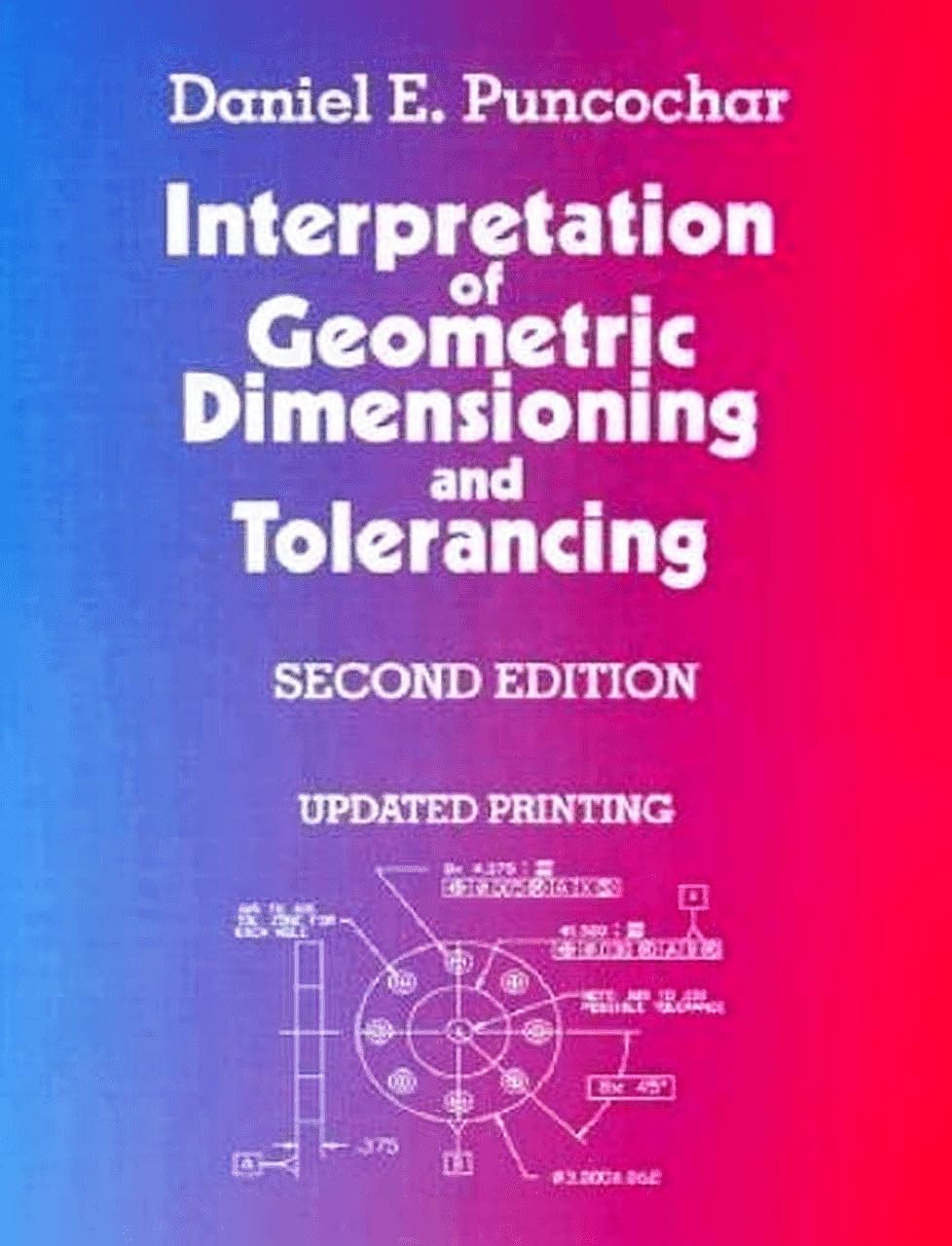 Interpretation Of Geometric Dimensioning & Tolerancing Second Edition,New