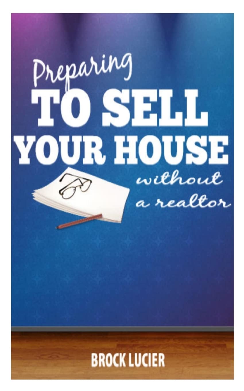 Preparing To Sell Your House: Tips To Sell Your House Without A Realtor,Used