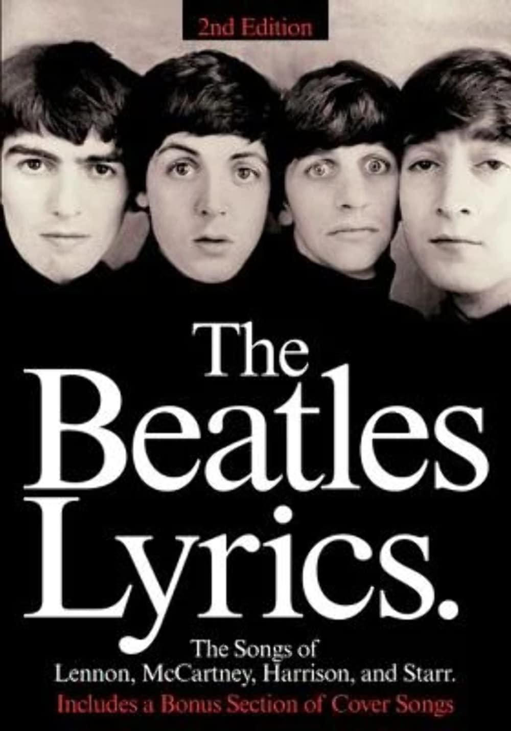 The Beatles Lyrics: The Songs Of Lennon, Mccartney, Harrison And Starr Piano, Vocal And Guitar Chords,Used