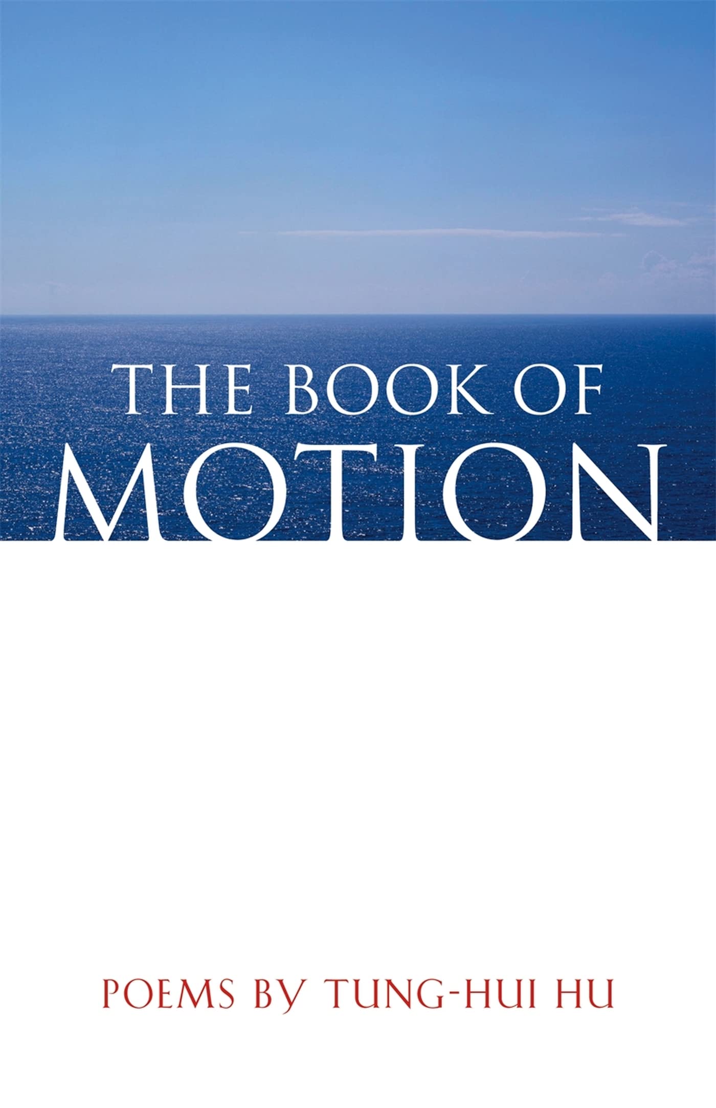 The Book of Motion: Poems (The Contemporary Poetry Ser.),Used