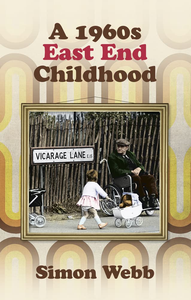 A 1960s East End Childhood,Used