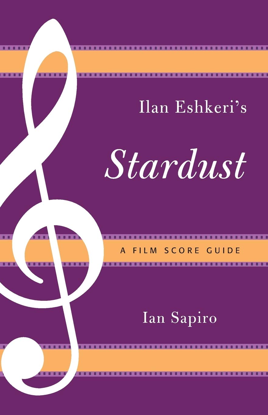 Ilan Eshkeri's Stardust: A Film Score Guide (Volume 15) (Film Score Guides, 15),Used