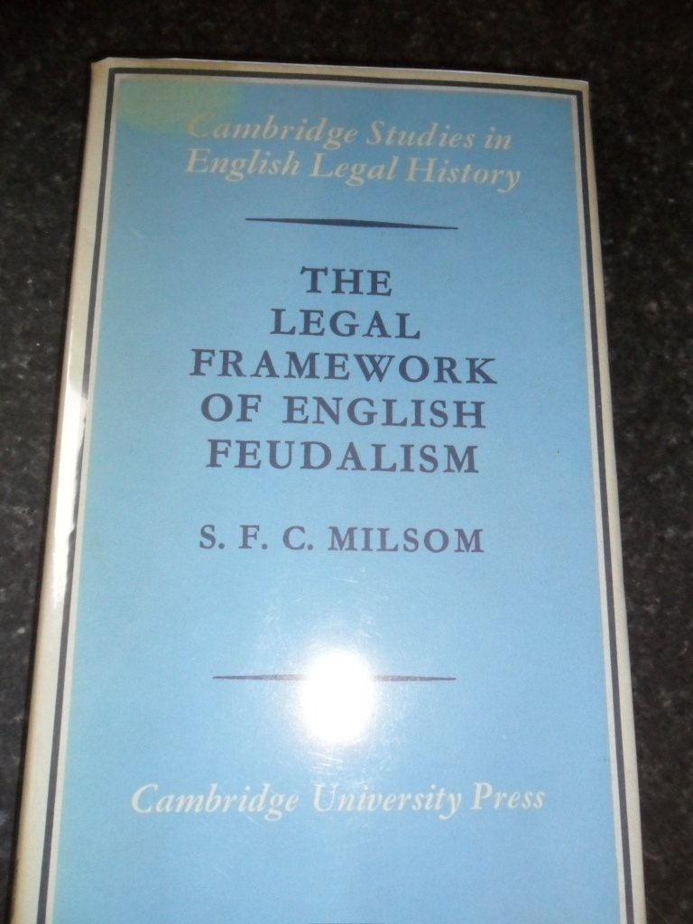 The Legal Framework of English Feudalism: The Maitland Lectures given in 1972 (Cambridge Studies in English Legal History),Used