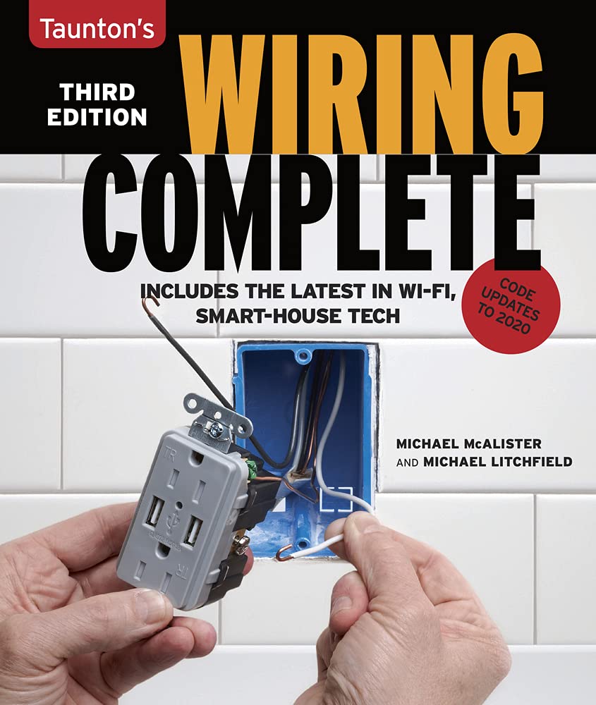 Wiring Complete 3Rd Edition: Includes The Latest In Wifi, Smarthouse Technology