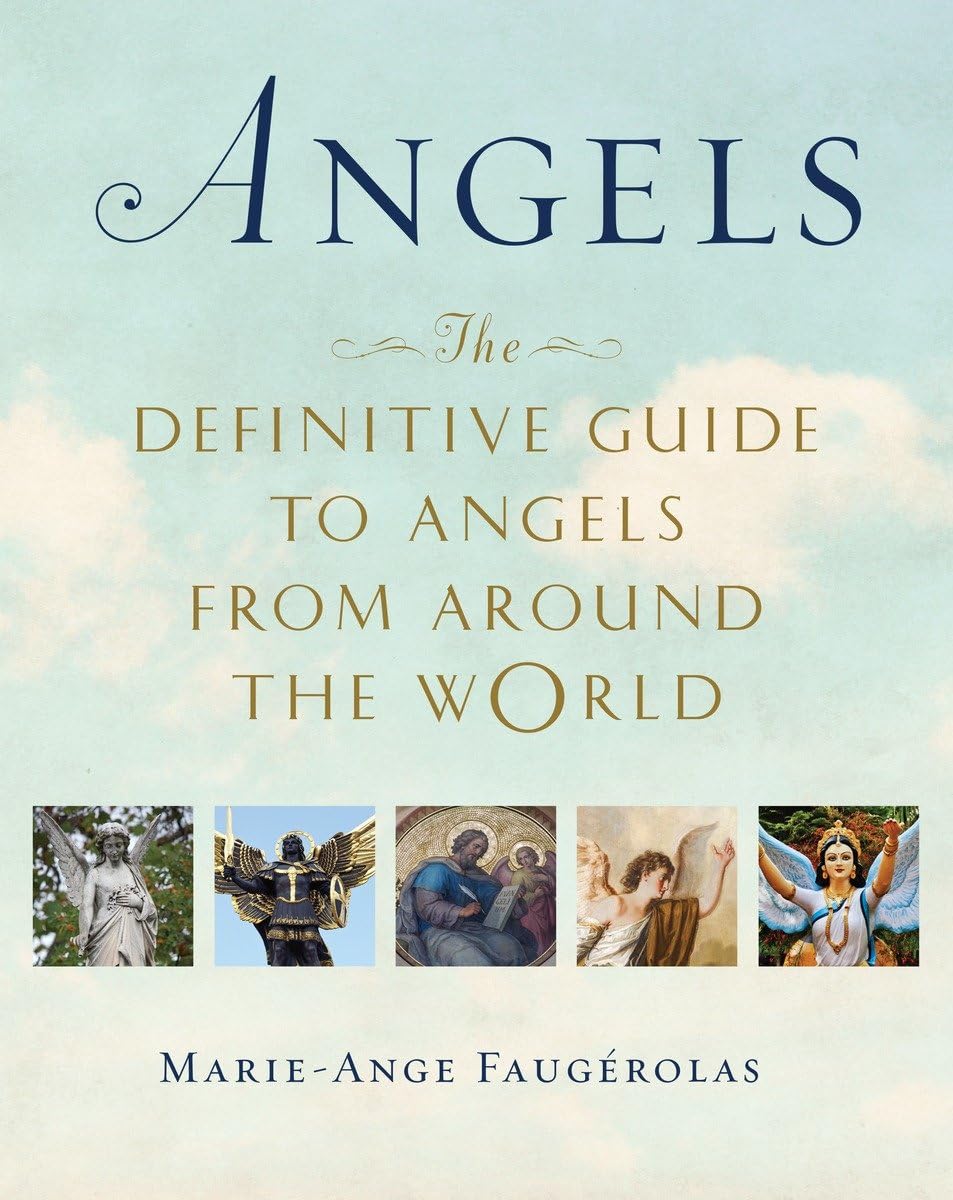 Angels: The Definitive Guide to Angels from Around the World,Used