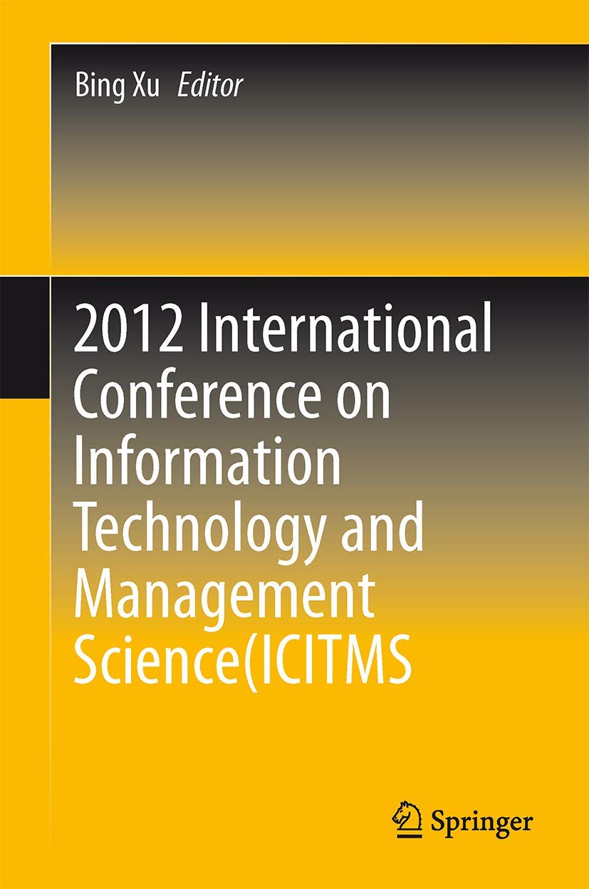 2012 International Conference on Information Technology and Management Science(ICITMS 2012) Proceedings,Used