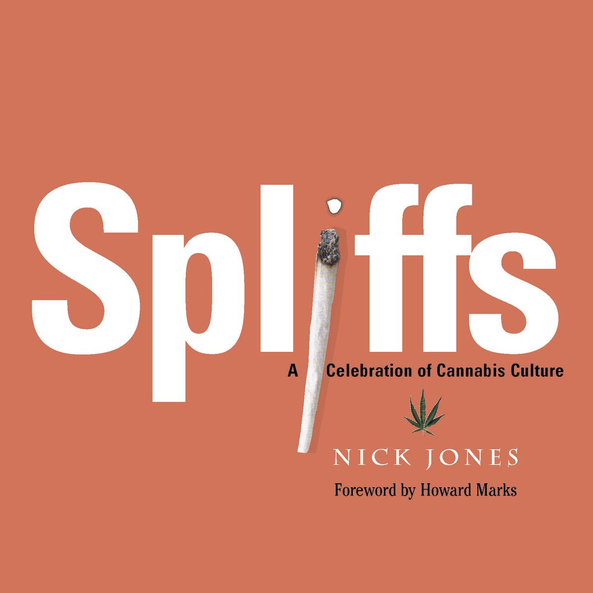 Spliffs: A Celebration Of Cannabis Culture
