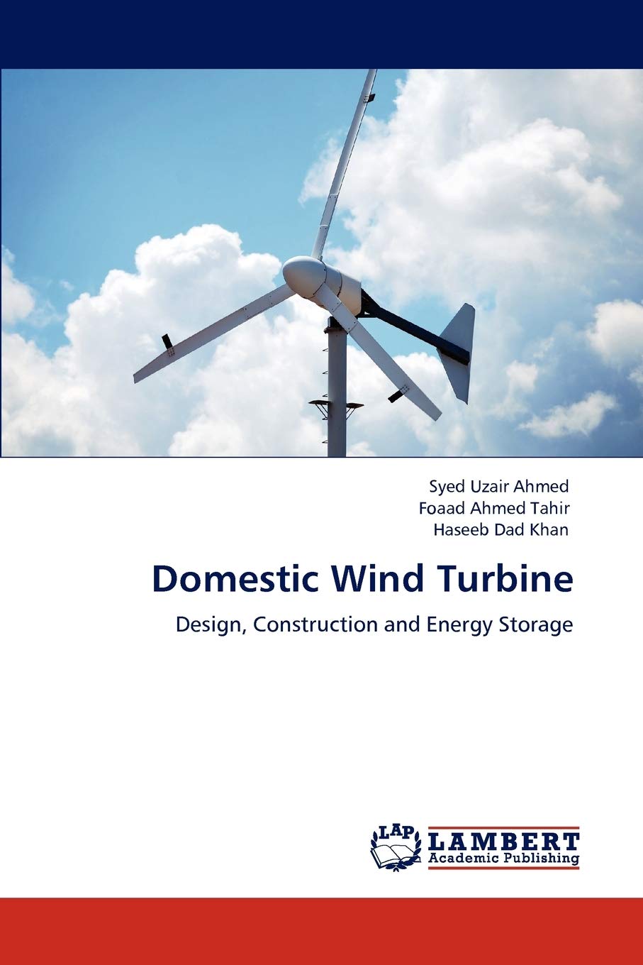 Domestic Wind Turbine: Design, Construction and Energy Storage,Used