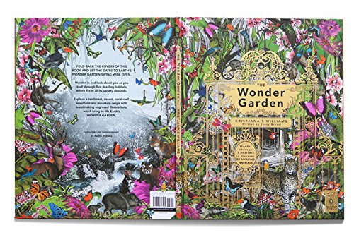 The Wonder Garden: Wander through 5 habitats to discover 80 amazing animals,New