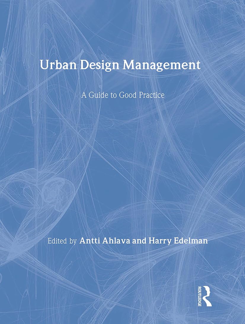 Urban Design Management: A Guide to Good Practice,Used