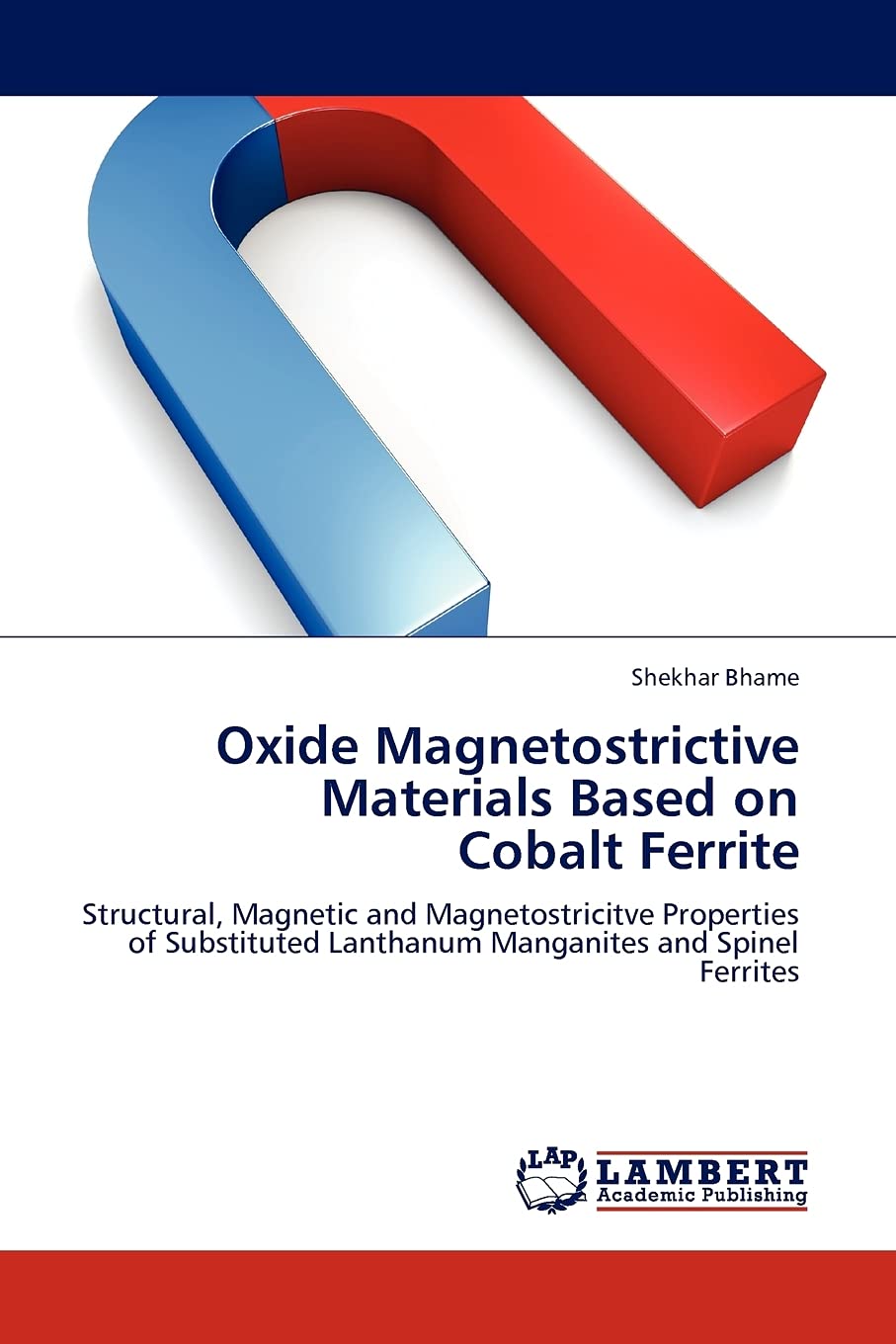 Oxide Magnetostrictive Materials Based on Cobalt Ferrite: Structural, Magnetic and Magnetostricitve Properties of Substituted La,Used