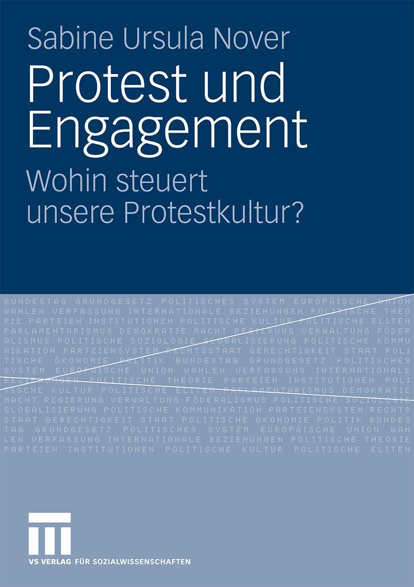 Protest und Engagement: Wohin steuert unsere Protestkultur? (German Edition),Used