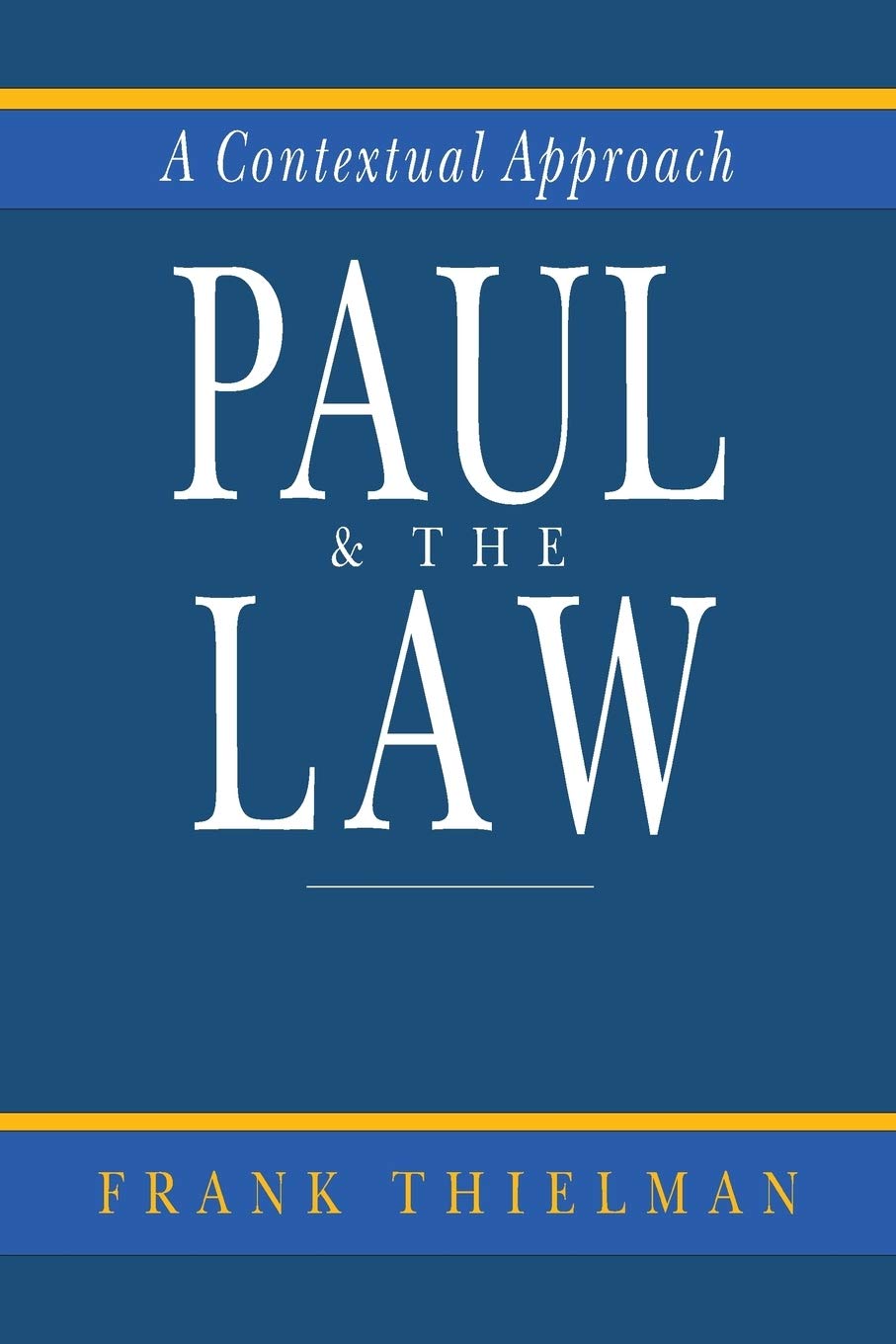 Paul & the Law: A Contextual Approach,Used