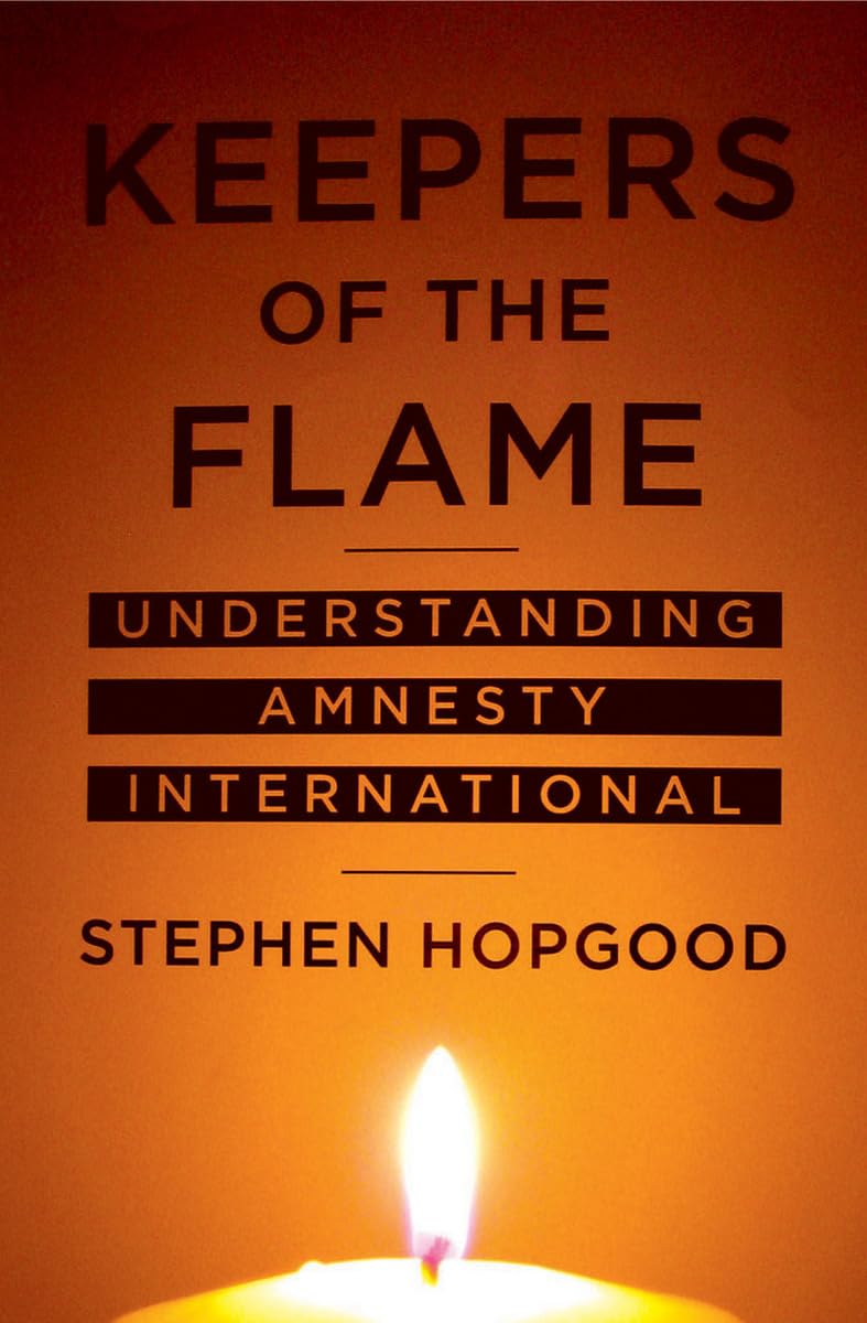 Keepers of the Flame: Understanding Amnesty International,Used