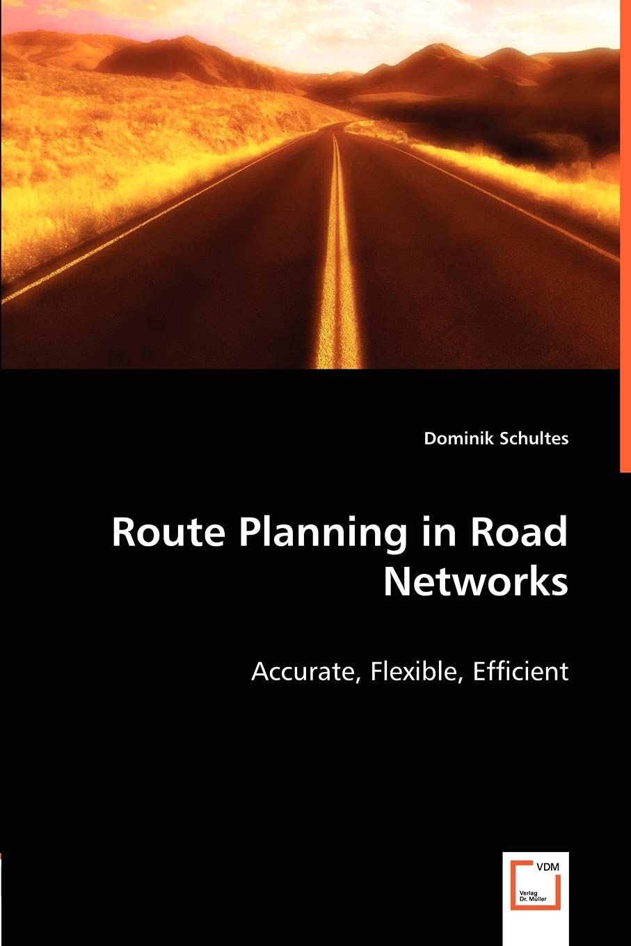 Route Planning in Road Networks: accurate, flexible, efficient,Used