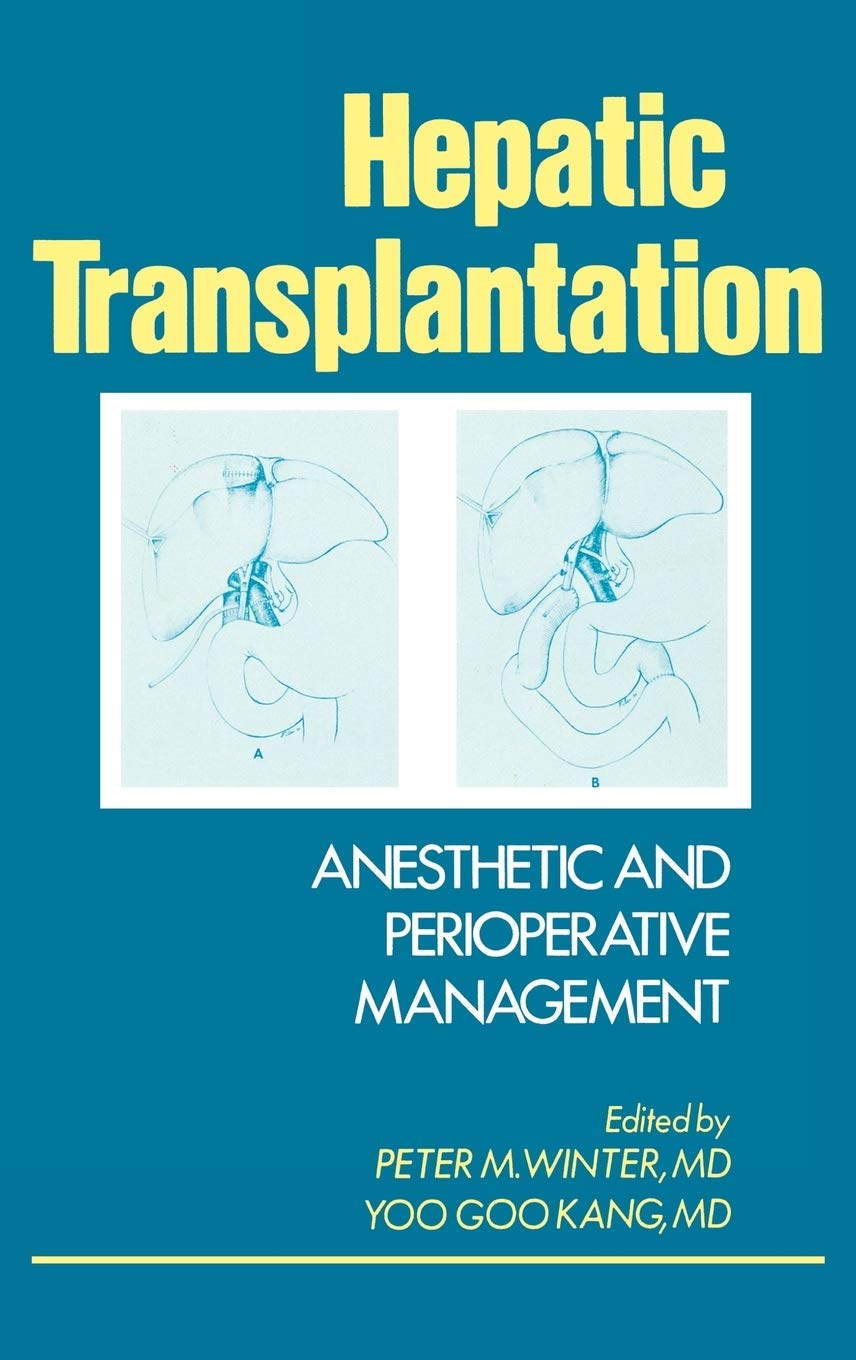 Hepatic Transplantation: Anesthetic And Perioperative Management