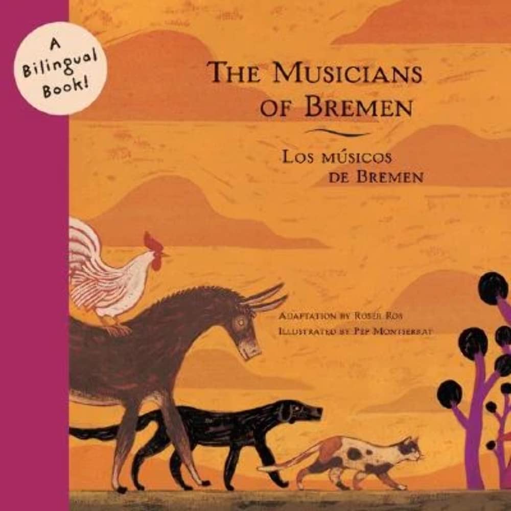 The Musicians Of Bremen/Los Musicos De Bremen (Bilingual Fairy Tales, Bili)
