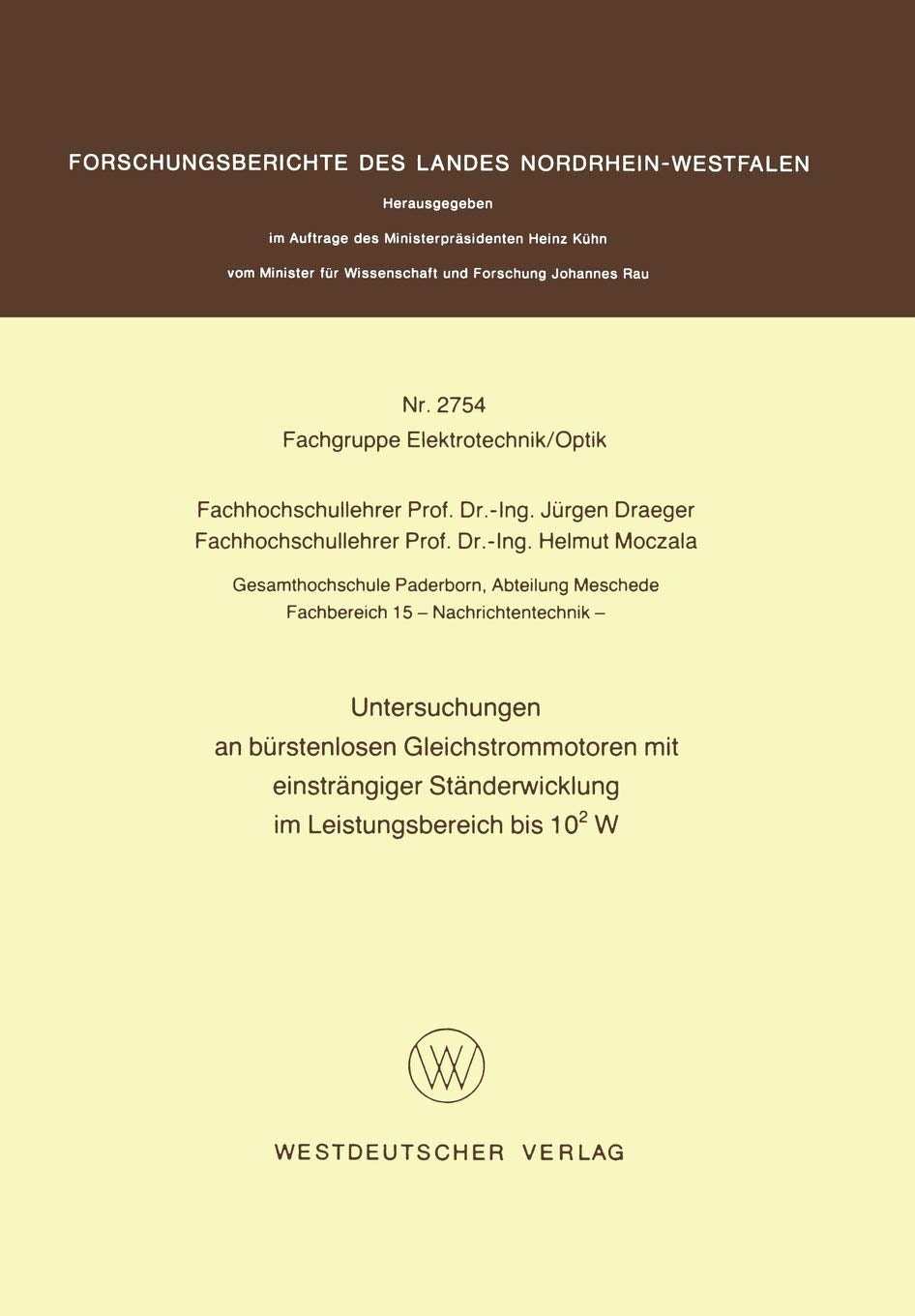 Untersuchungen an brstenlosen Gleichstrommotoren mit einstrngiger Stnderwicklung im Leistungsbereich bis 102 W (Forschungsberich,Used